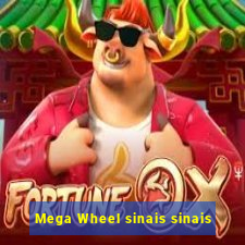 Mega Wheel sinais sinais